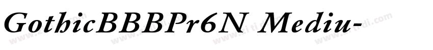 GothicBBBPr6N Mediu字体转换